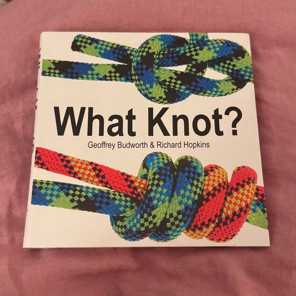 What Knot? Book by Geoffrey Budworth & Richard Hopkins